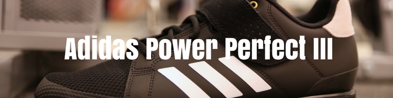 Adidas Power Perfect III